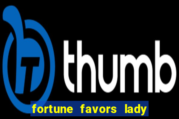 fortune favors lady nikuko legendado